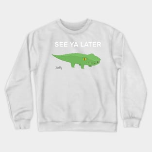 Later Gator Crewneck Sweatshirt